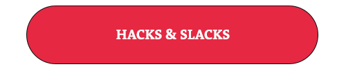 Hacks-&-Slacks